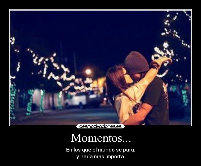 Momentos... -