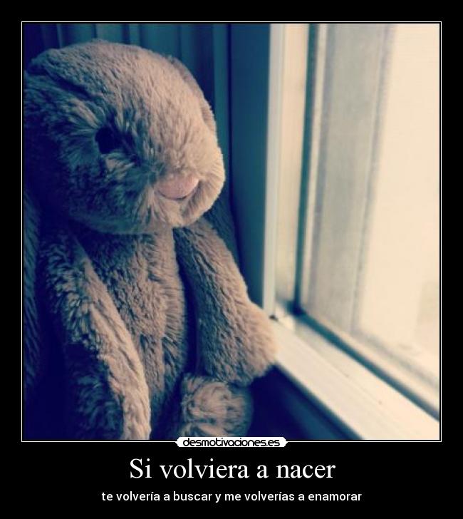 Si volviera a nacer - 