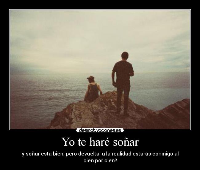 Yo te haré soñar -
