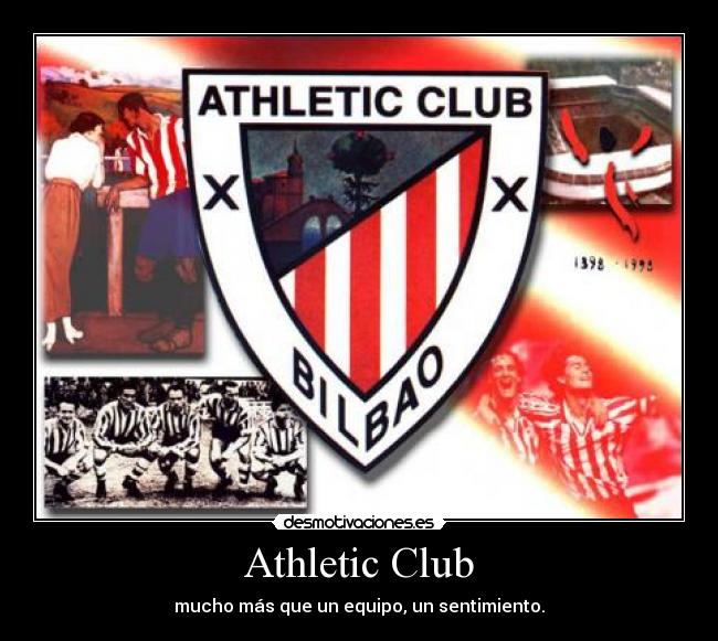 Athletic Club - mucho más que un equipo, un sentimiento.