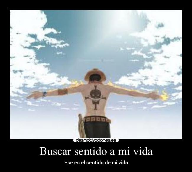 Buscar sentido a mi vida -