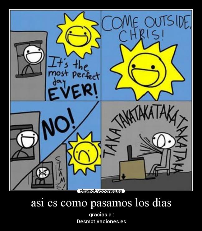 asi es como pasamos los dias - 