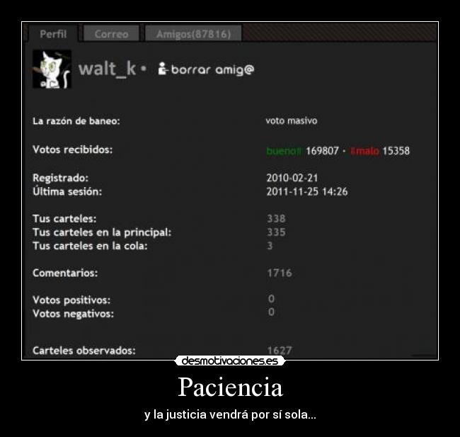 Paciencia - y la justicia vendrá por sí sola...