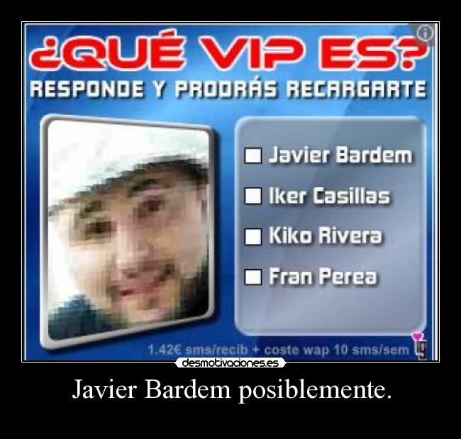 Javier Bardem posiblemente. - 