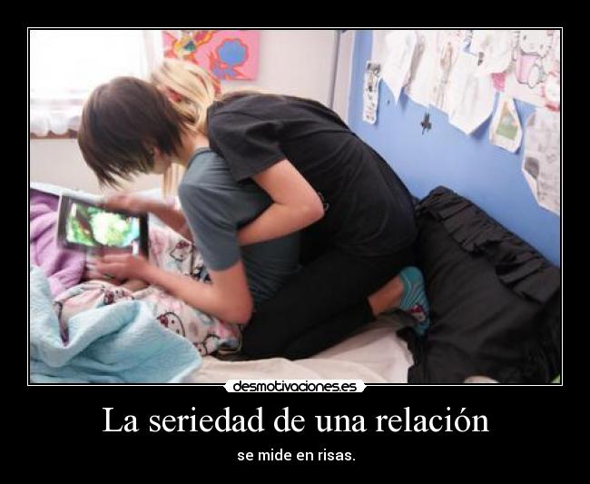 La seriedad de una relación - 