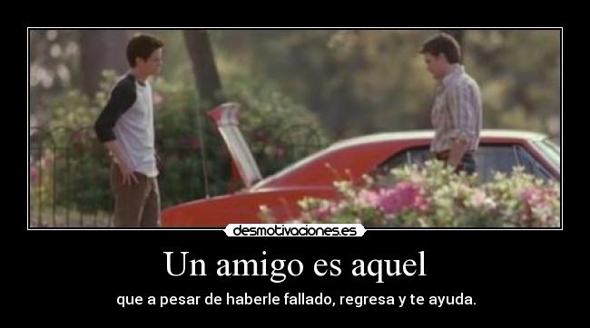 Un amigo es aquel - 