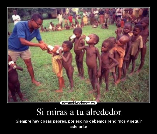 Si miras a tu alrededor -