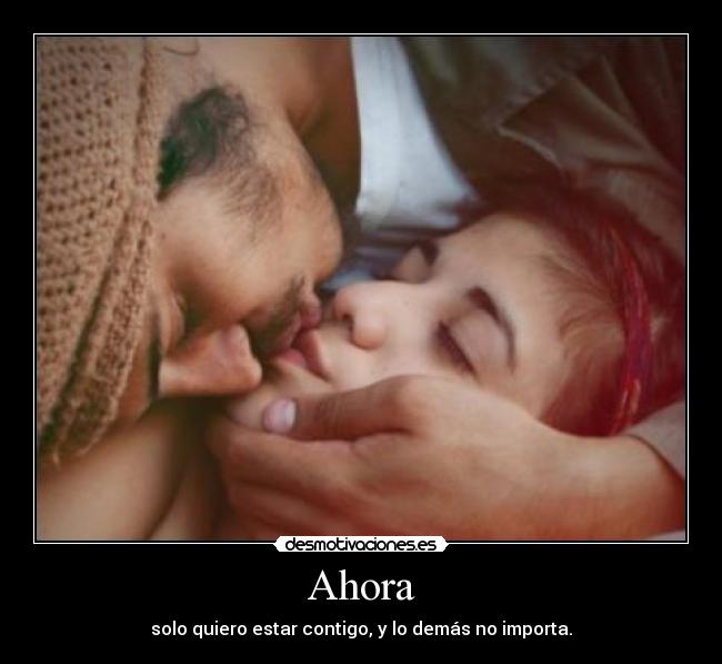 Ahora -
