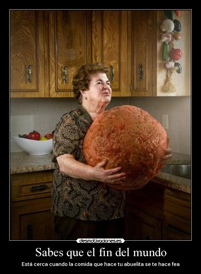 carteles mundo comida abuelas cocina desmotivaciones