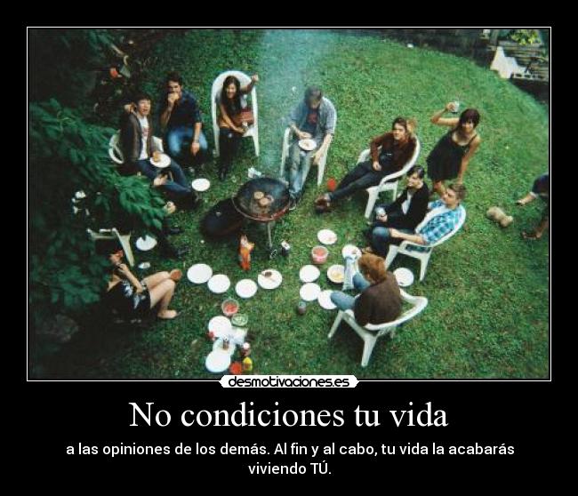 No condiciones tu vida -