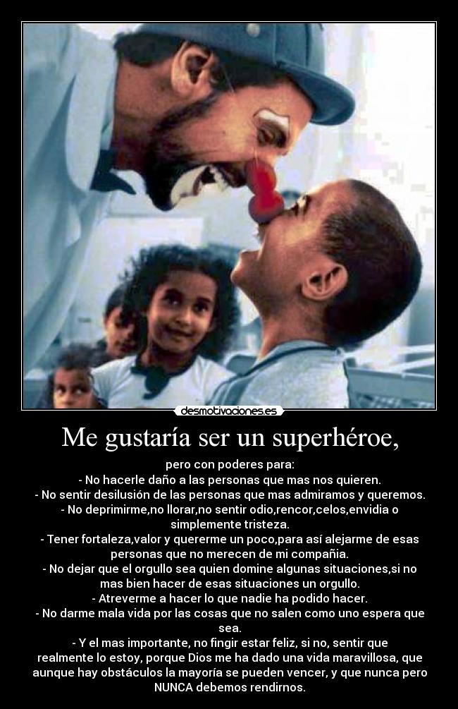 Me gustaría ser un superhéroe, -