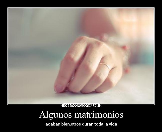 Algunos matrimonios - 