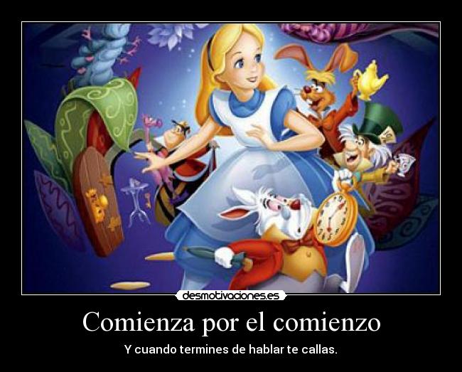 Comienza por el comienzo -