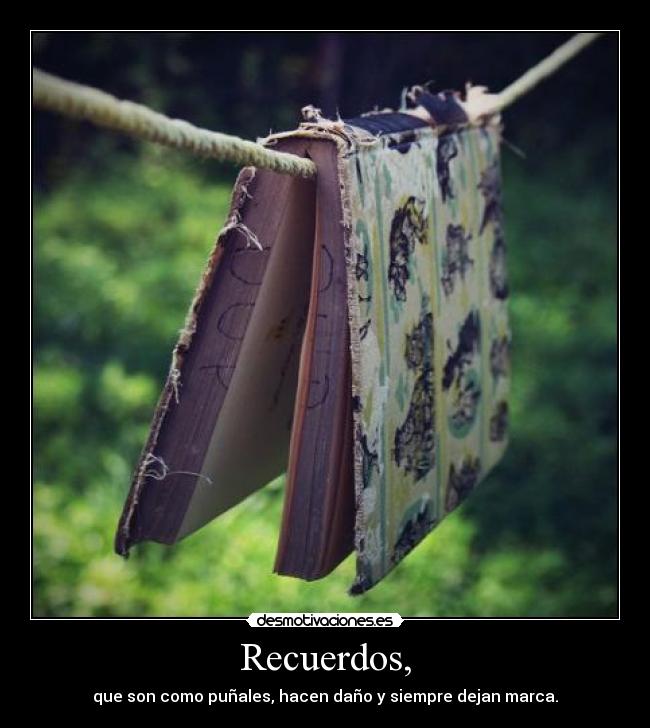 Recuerdos, -
