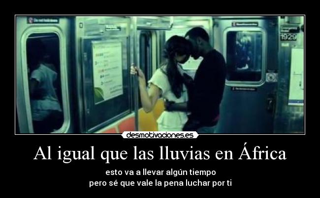 Al igual que las lluvias en África - 