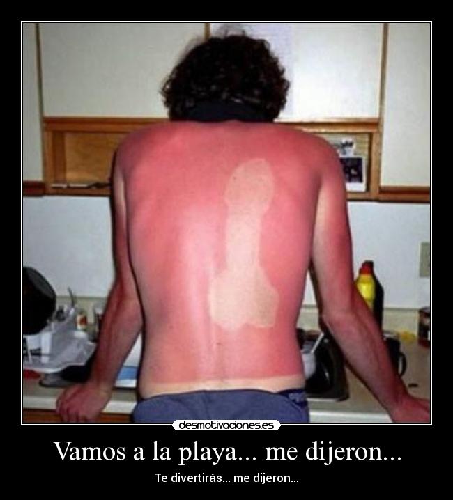 Vamos a la playa... me dijeron... -