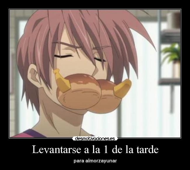 Levantarse a la 1 de la tarde -