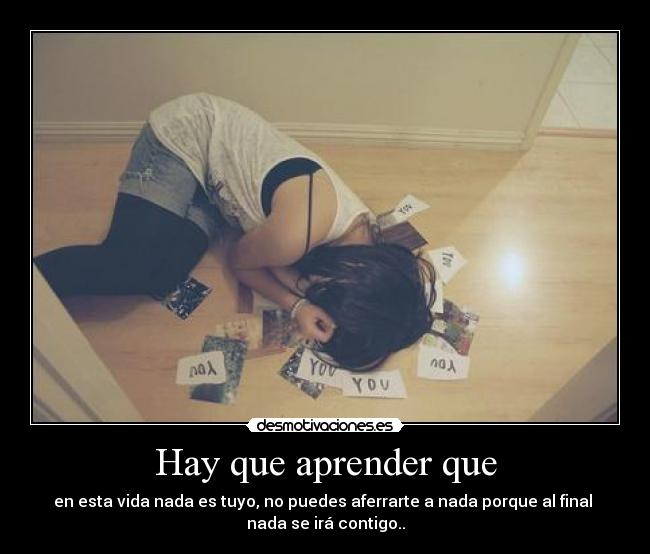 Hay que aprender que -