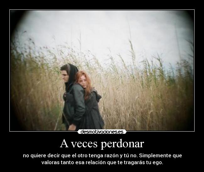 A veces perdonar -