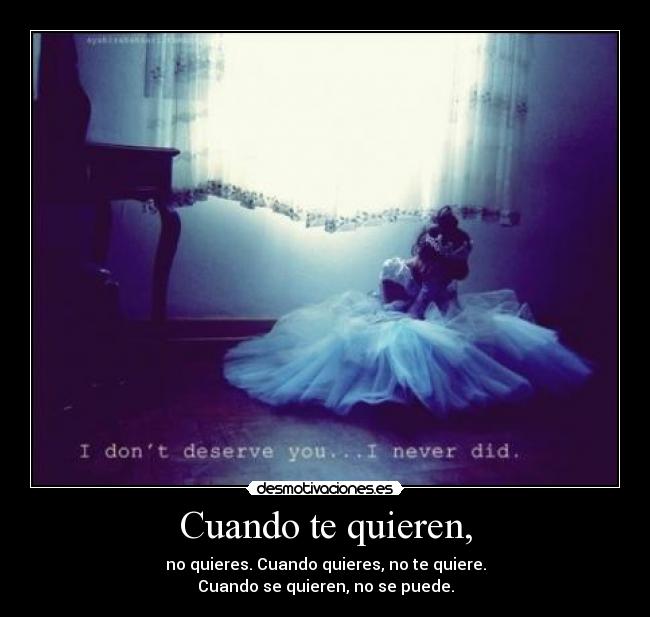 Cuando te quieren, - 