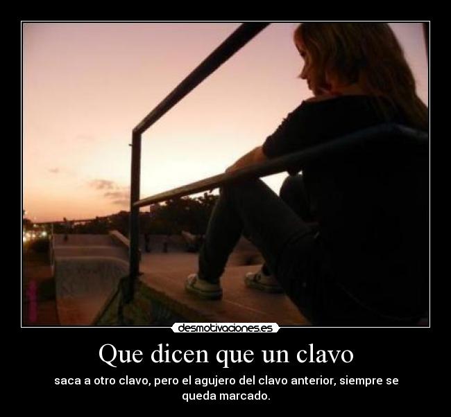 Que dicen que un clavo -