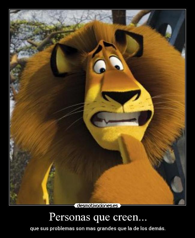 Personas que creen... -