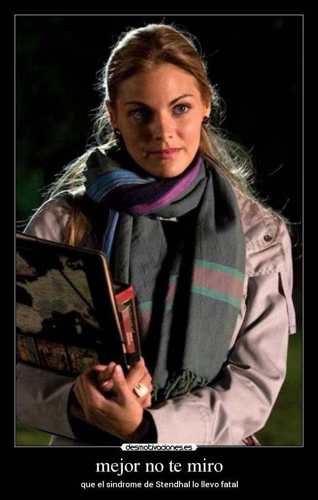 mejor no te miro - que el sindrome de Stendhal lo llevo fatal