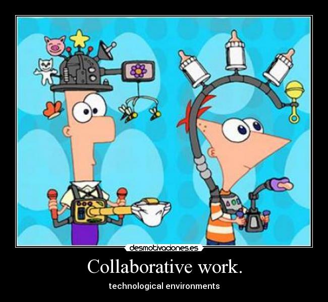 Collaborative work. -