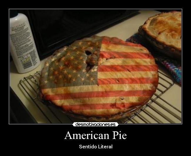 American Pie - Sentido Literal