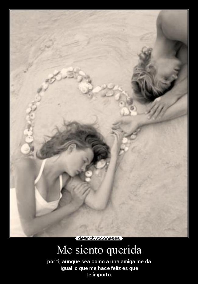 Me siento querida -