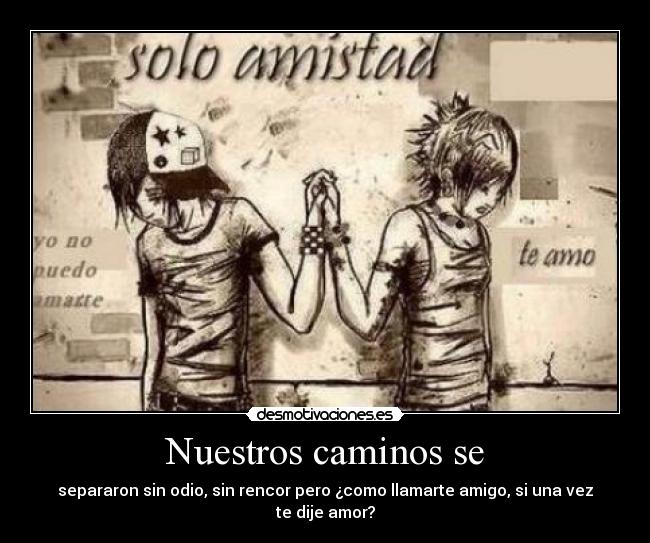 Nuestros caminos se -