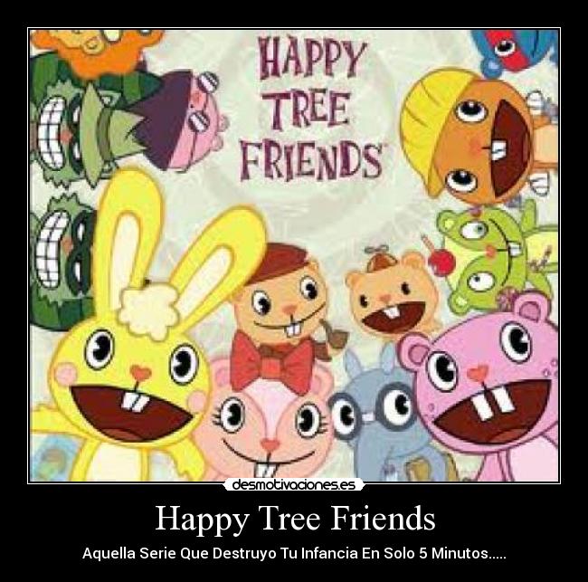 carteles happy tree friends desmotivaciones