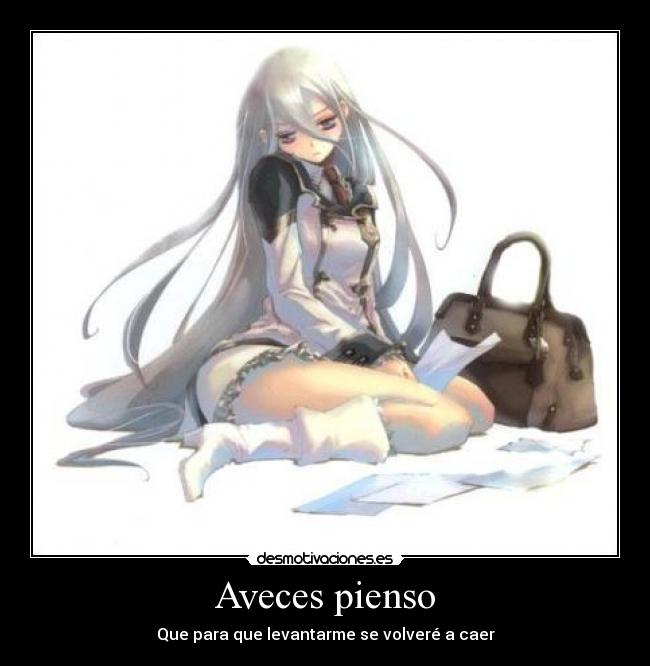 Aveces pienso -