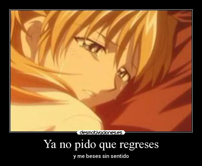 Ya no pido que regreses -