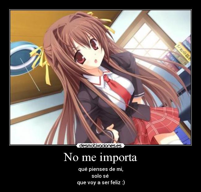 No me importa -