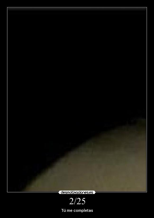 2/25 - Tú me completas