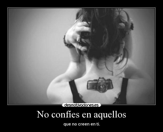 No confíes en aquellos -