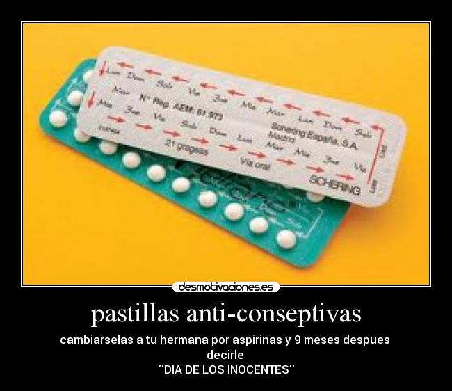 pastillas anti-conseptivas - 