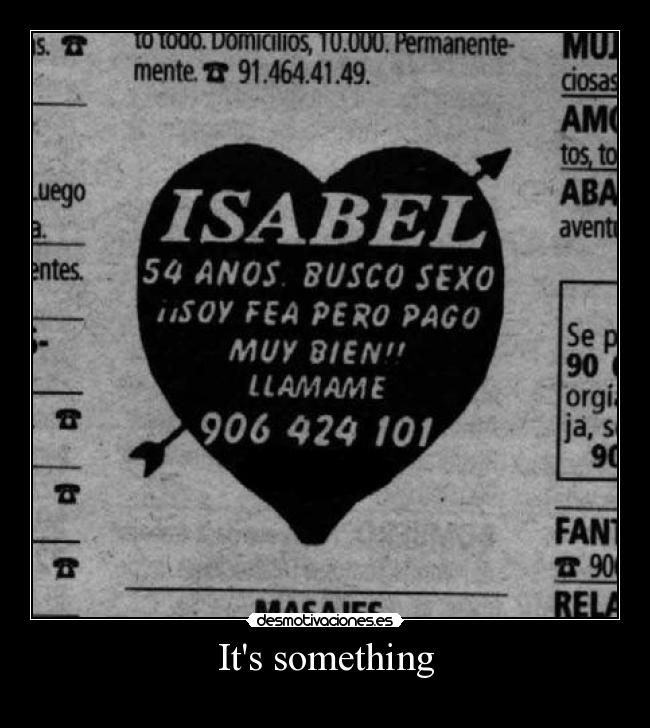 Its something -