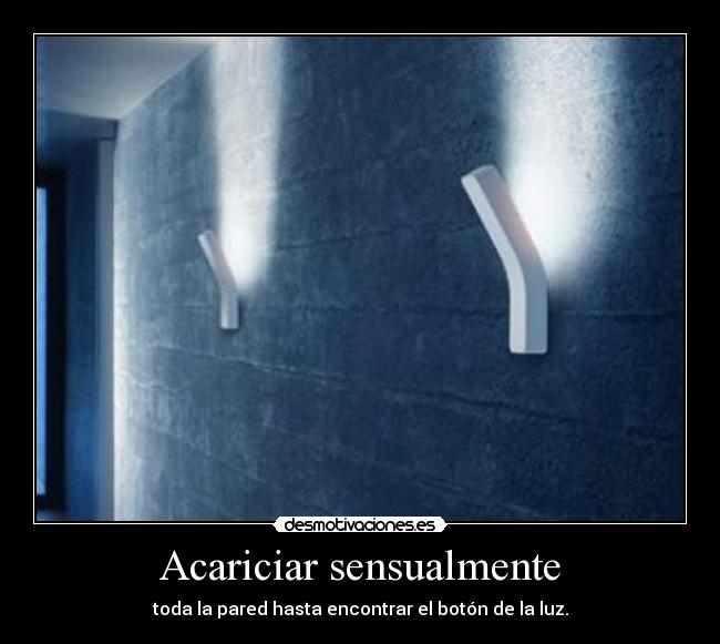 carteles mati114 desmotivaciones luz pared boton desmotivaciones