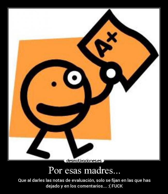 Por esas madres... - 