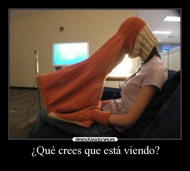 ¿Qué crees que está viendo? -