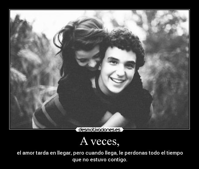 A veces, - 