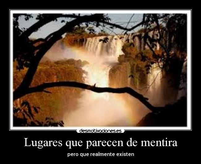 Lugares que parecen de mentira - pero que realmente existen