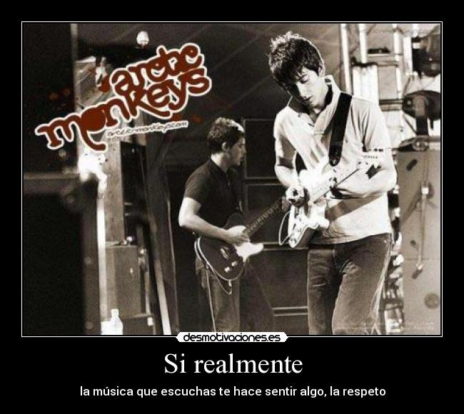 Si realmente -
