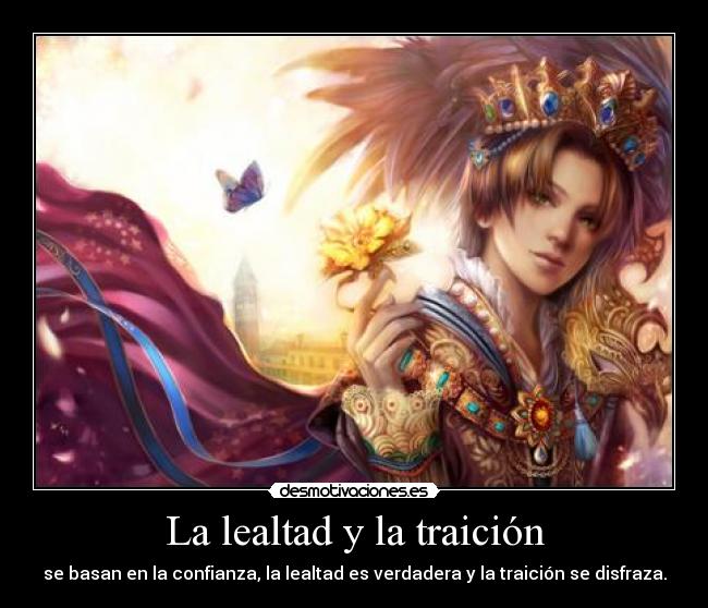 La lealtad y la traición -