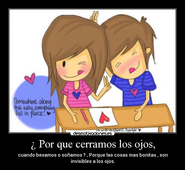 ¿ Por que cerramos los ojos, - 