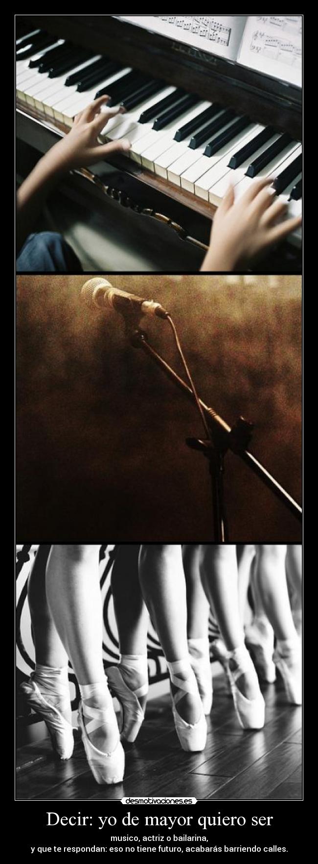 Decir: yo de mayor quiero ser -