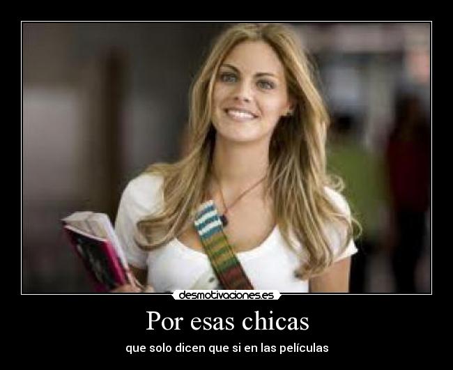 carteles por esas chicas desmotivaciones
