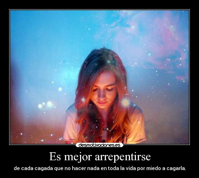 Es mejor arrepentirse -